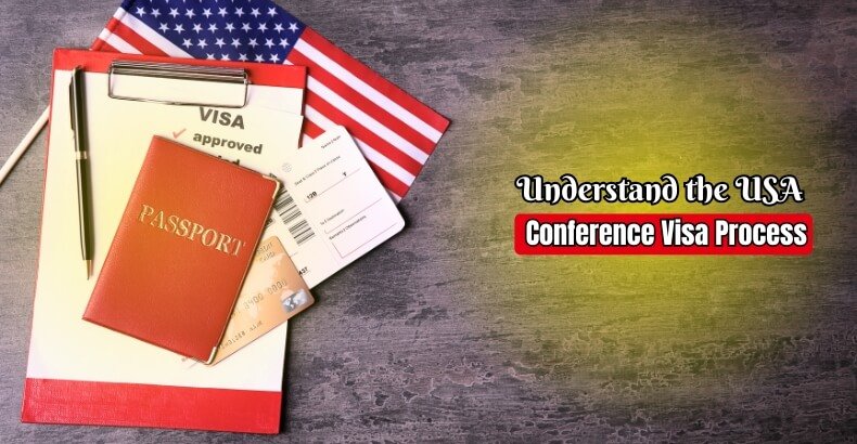 Understand the USA Conference Visa Process