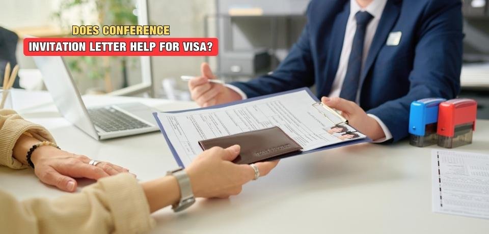 Does Conference Invitation Letter Help for Visa